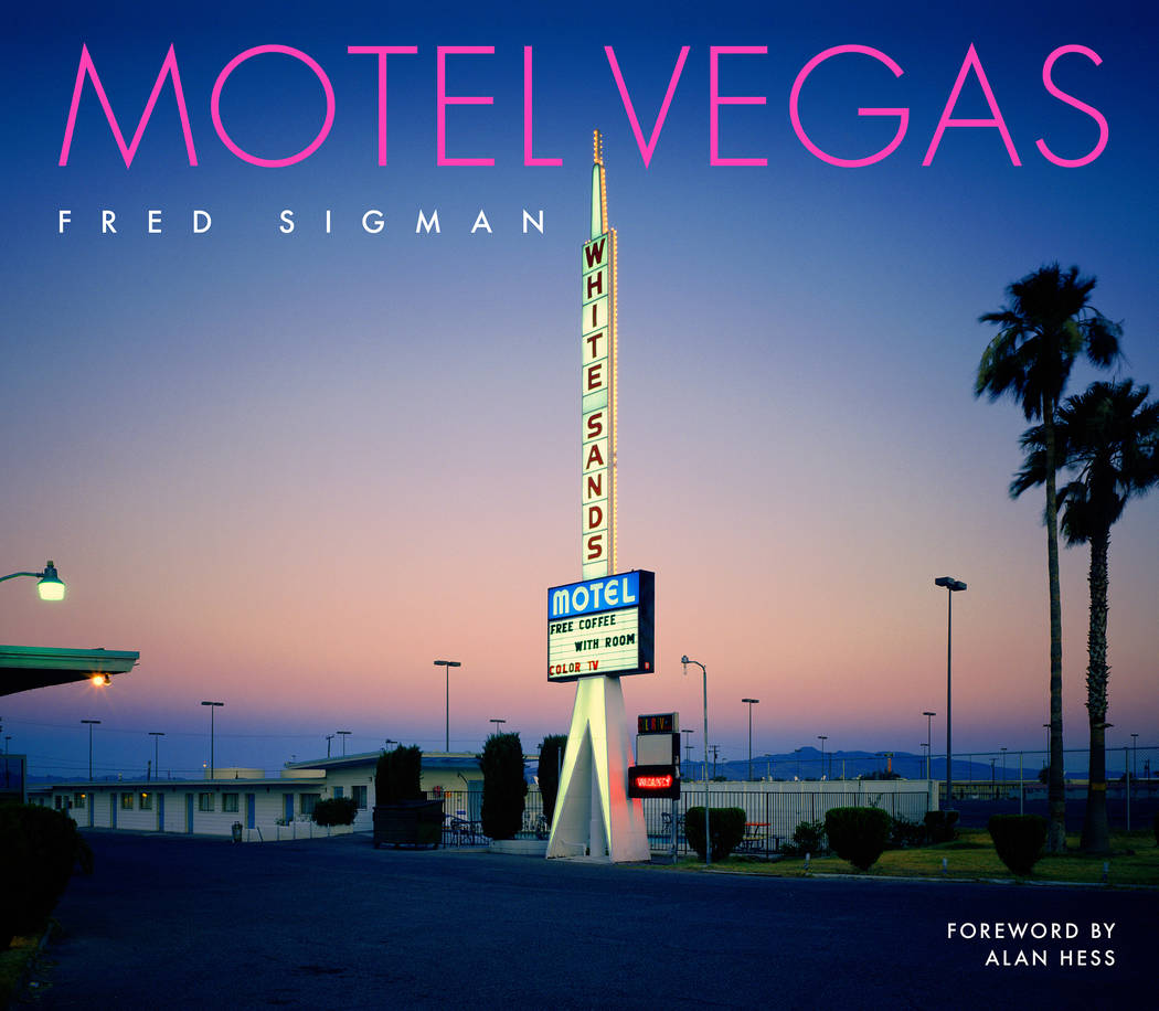 The White Sands Motel is featured on the cover of “Motel Vegas” by Fred Sigman. (Fred Sigman)
