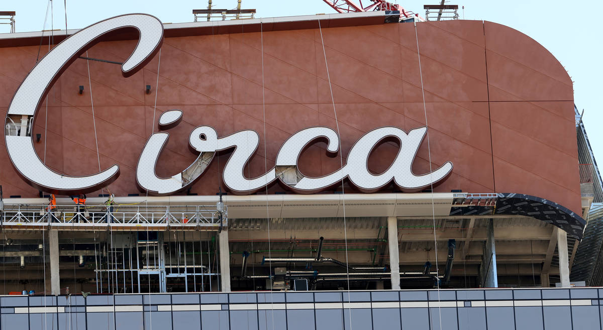 The final letter for the sign atop Circa resort in downtown Las Vegas is placed Thursday, July ...