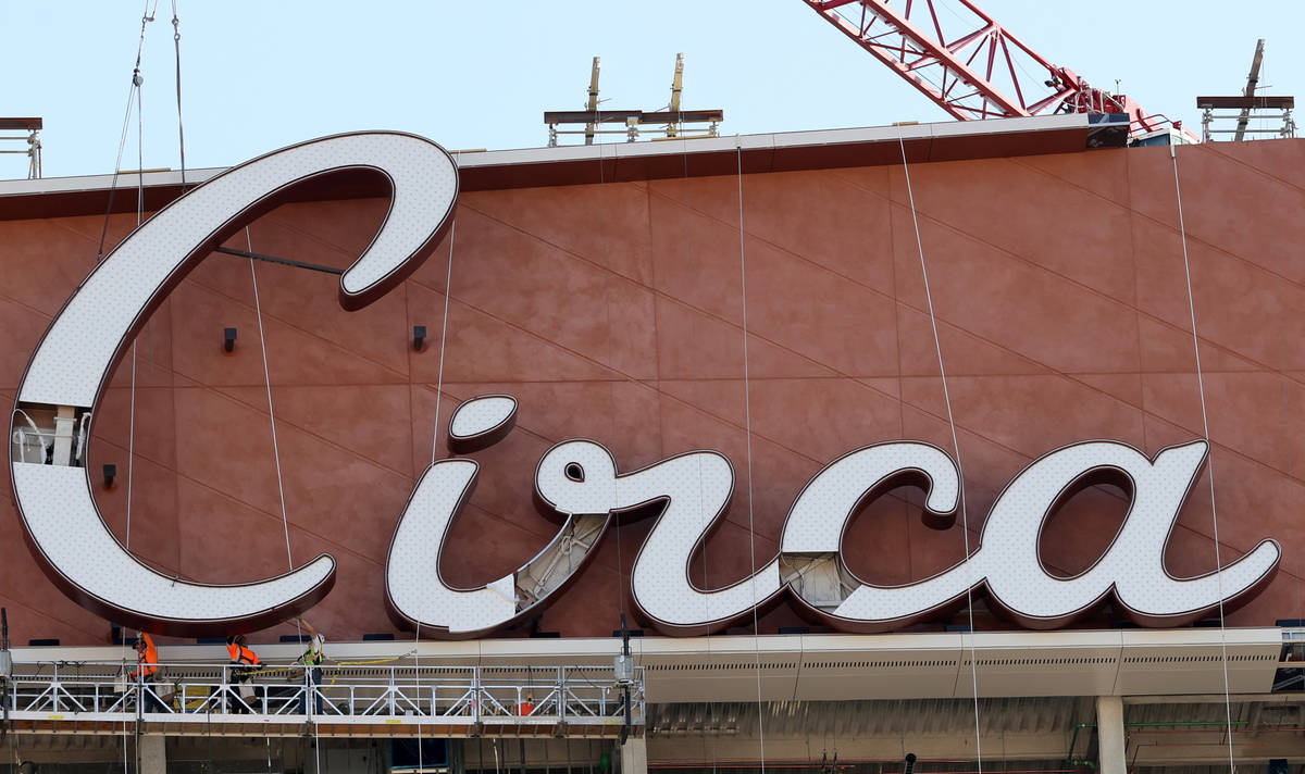 The final letter for the sign atop Circa resort in downtown Las Vegas is placed Thursday, July ...