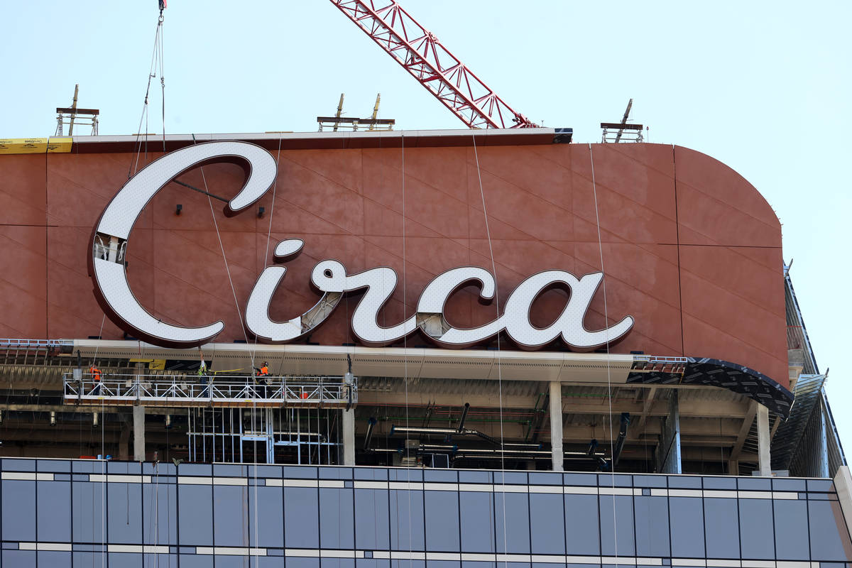 The final letter for the sign atop Circa resort in downtown Las Vegas is placed Thursday, July ...