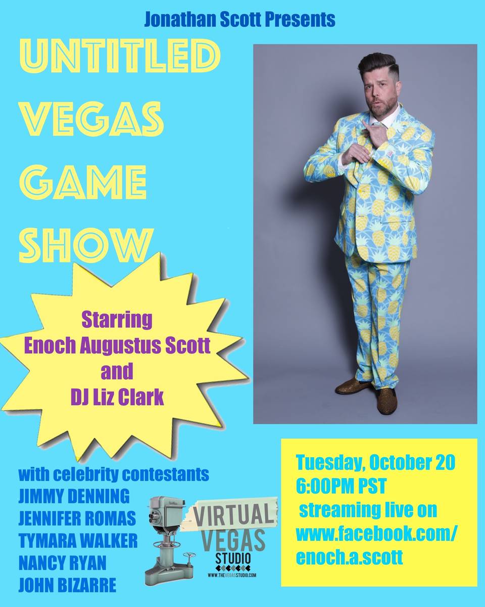 A (self) promotional flyer for the upcoming "Untitled Vegas Game Show" starring Enoch Augustus ...