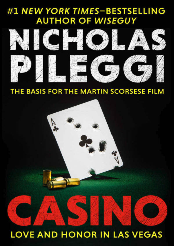 "Casino," the movie based on the book by Nicholas Pileggi, came out 25 years ago. (amazon.com)