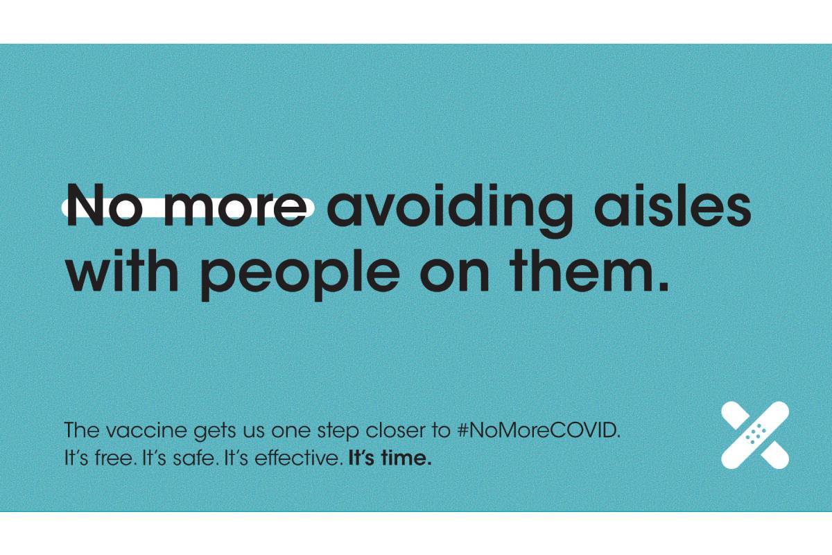 An example of the #NoMoreCOVID campaign's messaging. (Courtesy, R&R Partners)