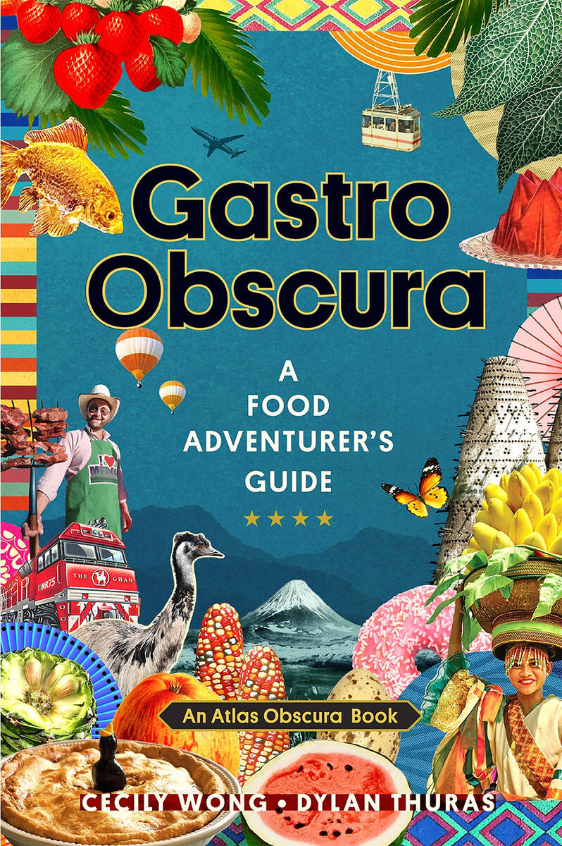 2. Gastro Obscura: A Food Adventurer’s Guide A book of delectable, delightful tidbits on food ...