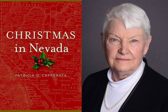 Patricia Cafferata's “Christmas in Nevada” (University of Nevada Press, $29) chro ...