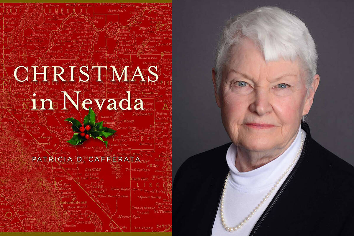 Patricia Cafferata's “Christmas in Nevada” (University of Nevada Press, $29) chro ...